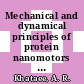 Mechanical and dynamical principles of protein nanomotors : the key to nano-engineering applications [E-Book] /