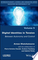 Digital identities in tension : between autonomy and control [E-Book] /