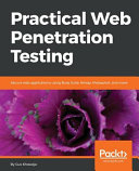 Practical web penetration testing : secure web applications using burp suite, nmap, metasploit, and more [E-Book] /
