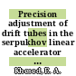 Precision adjustment of drift tubes in the serpukhov linear accelerator 1-100 : Aus dem Ru.