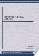 NEMS/MEMS technology and devices : selected, peer reviewed papers from the International conference on materials for advanced technologies (ICMAT 2011), Symposium G: June 26 - July 1, 2011, Suntec, Singapore [E-Book] /