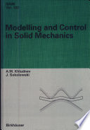 Modelling and control in solid mechanics.