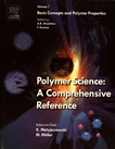 Polymer science : a comprehensive reference 1 : Basic concepts and polymer properties /