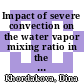 Impact of severe convection on the water vapor mixing ratio in the extra-tropical stratosphere [E-Book] /