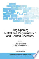 Ring Opening Metathesis Polymerisation and Related Chemistry [E-Book] : State of the Art and Visions for the New Century /
