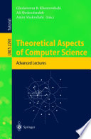 Theoretical Aspects of Computer Science [E-Book] : Advanced Lectures /