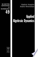 Applied Algebraic Dynamics [E-Book].