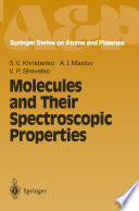 Molecules and Their Spectroscopic Properties [E-Book] /