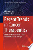 Recent Trends in Cancer Therapeutics [E-Book] : Plasmonic Photothermal-Based Multimodal Cancer Therapy /
