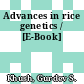 Advances in rice genetics / [E-Book]