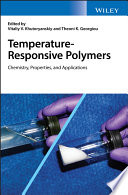 Temperature-responsive polymers  : chemistry, properties and applications [E-Book] /
