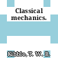 Classical mechanics.