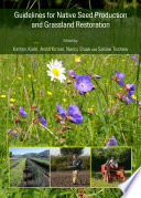 Guidelines for native seed production and grassland restoration [E-Book] /