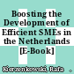 Boosting the Development of Efficient SMEs in the Netherlands [E-Book] /