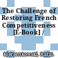The Challenge of Restoring French Competitiveness [E-Book] /