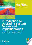 Introduction to Operating System Design and Implementation [E-Book] : The OSP 2 Approach /