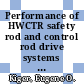 Performance of HWCTR safety rod and control rod drive systems : [E-Book]