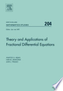Theory and applications of fractional differential equations [E-Book] /