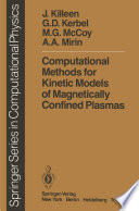 Computational Methods for Kinetic Models of Magnetically Confined Plasmas [E-Book] /
