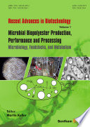 Microbial biopolyester production, performance and processing : microbiology, feedstocks, and metabolism [E-Book] /