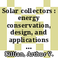 Solar collectors : energy conservation, design, and applications [E-Book] /