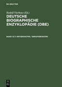 Deutsche biographische Enzykopädie. 12,2. Ortsregister N - Z, Berufsregister /