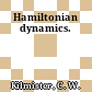 Hamiltonian dynamics.