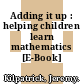 Adding it up : helping children learn mathematics [E-Book] /