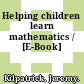 Helping children learn mathematics / [E-Book]