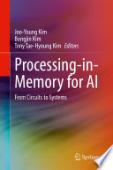 Processing-in-Memory for AI [E-Book] : From Circuits to Systems /