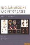 Nuclear medicine and PET/CT cases /