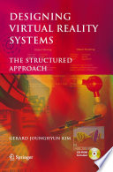 Designing Virtual Reality Systems The Structured Approach [E-Book] /