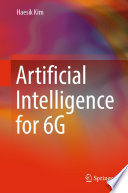Artificial Intelligence for 6G [E-Book] /