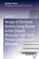 Design of Electronic Devices Using Redox-Active Organic Molecules and Their Porous Coordination Networks [E-Book] /
