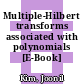 Multiple-Hilbert transforms associated with polynomials [E-Book] /