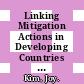 Linking Mitigation Actions in Developing Countries with Mitigation Support [E-Book]: A Conceptual Framework /