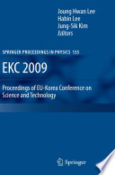 EKC 2009 Proceedings of the EU-Korea Conference on Science and Technology [E-Book] /