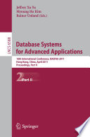 Database Systems for Advanced Applications [E-Book] : 16th International Conference, DASFAA 2011, Hong Kong, China, April 22-25, 2011, Proceedings, Part II /
