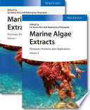 Marine algae extracts : processes, products, and applications [E-Book] /