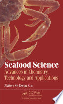Seafood science : advances in chemistry, technology and applications [E-Book] /