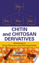 Chitin and chitosan derivatives : advances in drug discovery and developments [E-Book] /