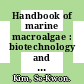 Handbook of marine macroalgae : biotechnology and applied phycology [E-Book] /