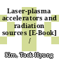 Laser-plasma accelerators and radiation sources [E-Book] /