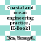 Coastal and ocean engineering practice / [E-Book]