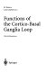 Functions of the cortico-basal ganglia loop : Symposium on functional linkages between cerebral cortex and basal ganglia in the control of voluntary movement : Osaka, 13.12.93-15.12.93 /