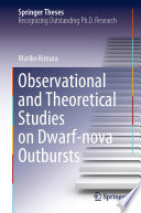 Observational and Theoretical Studies on Dwarf-nova Outbursts [E-Book] /