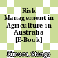 Risk Management in Agriculture in Australia [E-Book] /