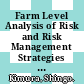 Farm Level Analysis of Risk and Risk Management Strategies and Policies [E-Book]: Technical Note /