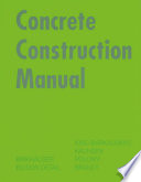 Concrete construction manual [E-Book] /