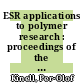ESR applications to polymer research : proceedings of the Twenty-second Nobel Symposium : held June 20-22, 1972 at Södergard, Lidingö, Sweden /